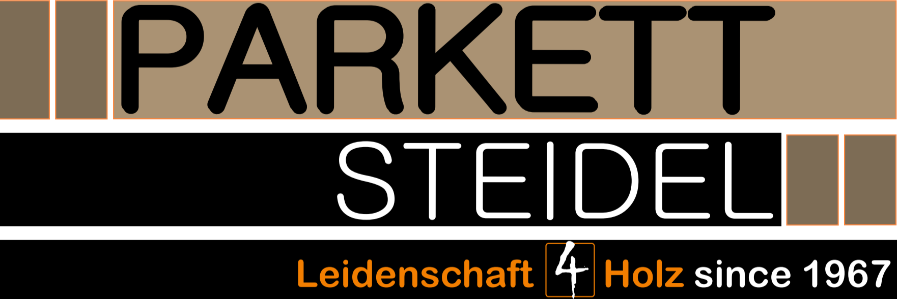 Parkett Steidel · Leidenschaft 4 Holz seit 1967
